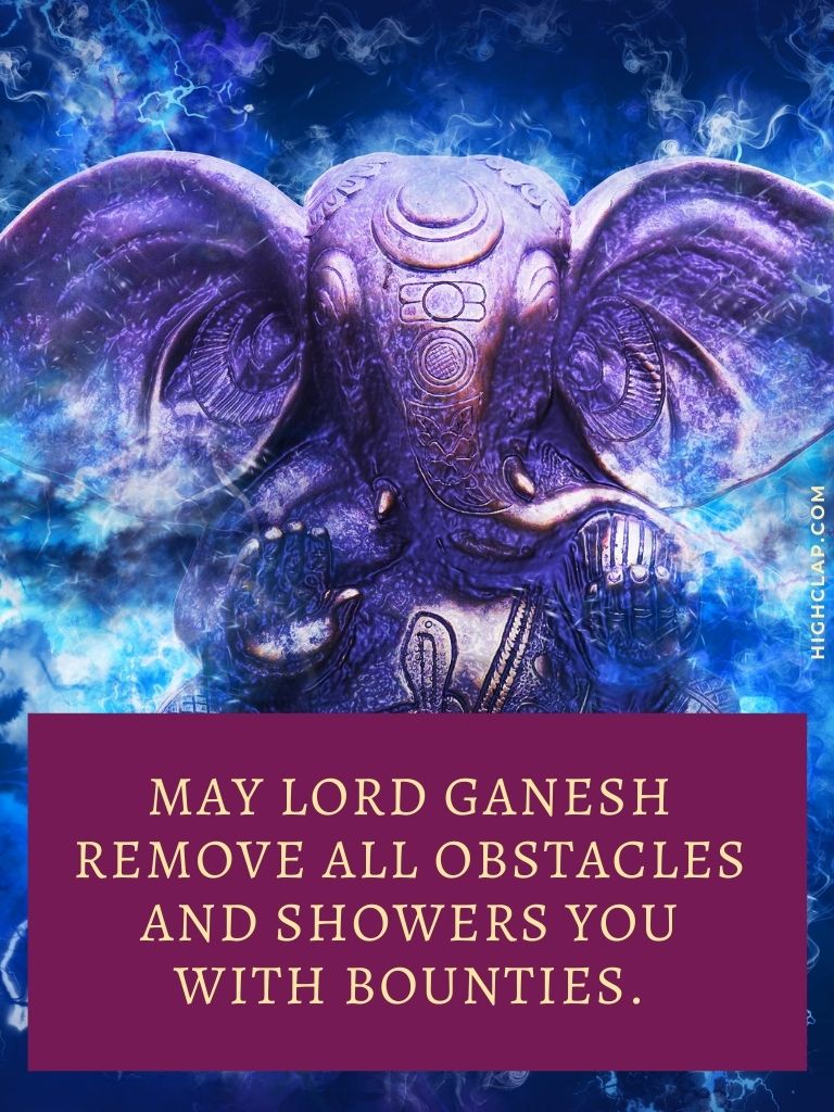 Ganesh Chaturthi Greetings - May Lord Ganesh remove all obstacles and showers you with bounties.