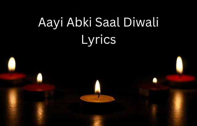 Aayi Ab Ki Saal Diwali (आई अब की साल दिवाली) Lyrics- Haqeeqat | Lata Mangeshkar