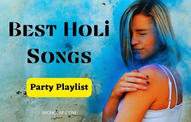 Best Holi Festival Bollywood Songs List