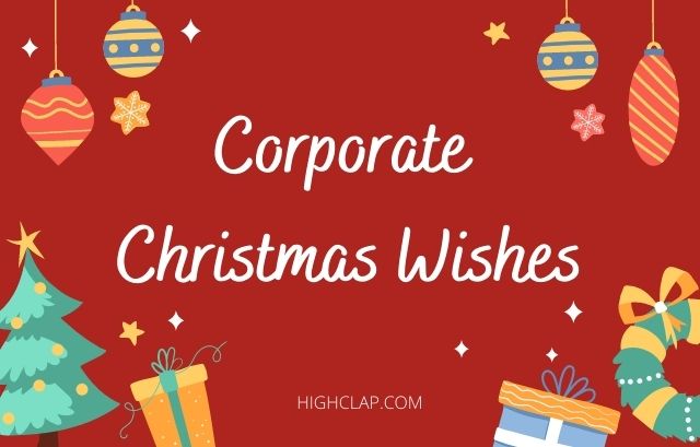 Corporate Christmas Messages For Clients, Employees And Customers