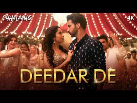 Deedar De (दीदार दे) Lyrics- Chhalaang | Asees Kaur, Dev Negi