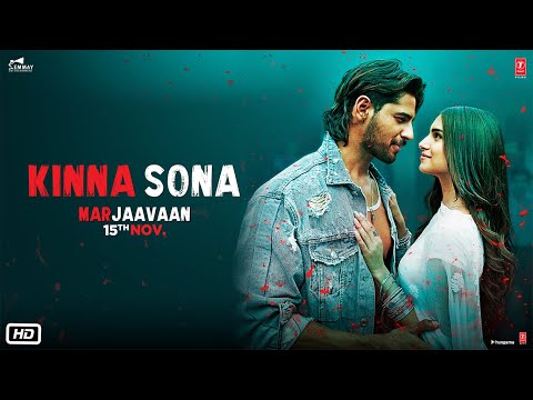 Kinna Sona (किन्ना सोणा) Lyrics- Marjaavaan | Jubin Nautiyal, Dhvani Bhanushali