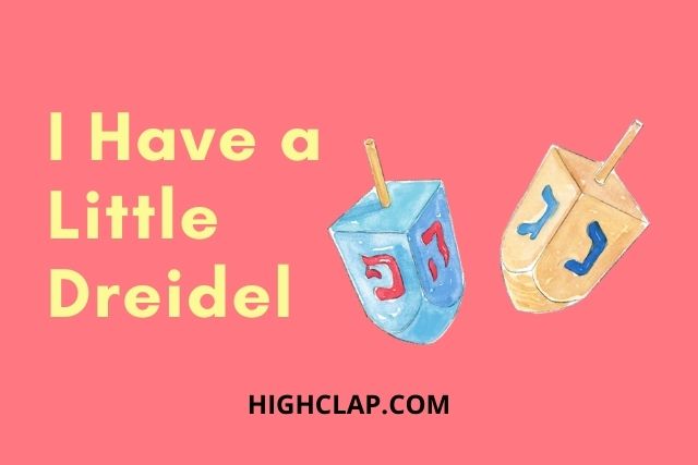 I Have a Little Dreidel Lyrics | Hanukkah Song For Kids