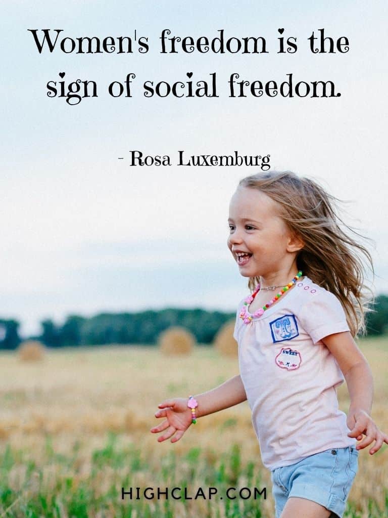 Women's freedom is the sign of social freedom - Rosa Luxemburg  - Women Day Quote